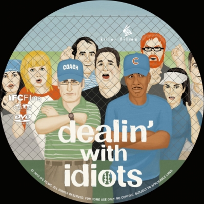 Dealin' with Idiots