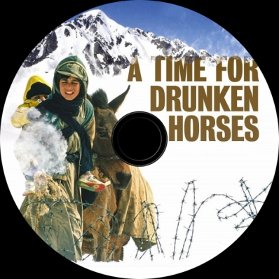 A Time for Drunken Horses