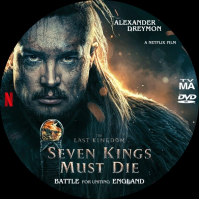 The Last Kingdom: Seven Kings Must Die