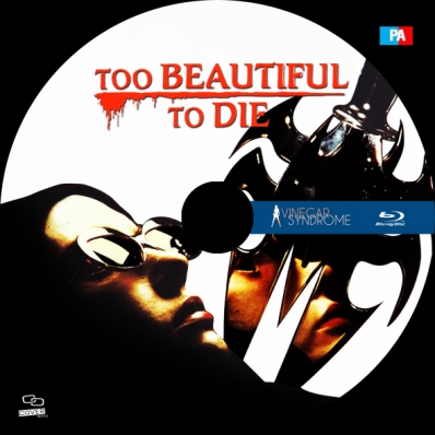 Too Beautiful to Die