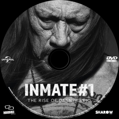 Inmate #1: The Rise of Danny Trejo