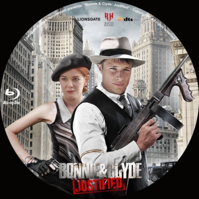 Bonnie & Clyde: Justified