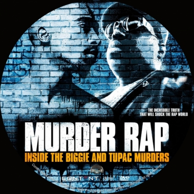 Murder Rap: Inside the Biggie and Tupac Murders