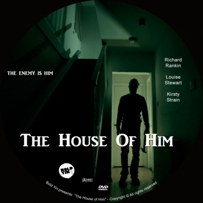 The House of Him