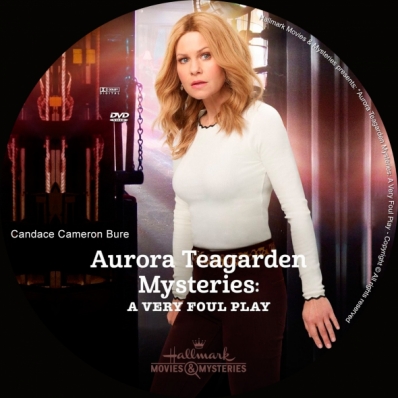 Aurora Teagarden Mysteries: A Very Foul Play