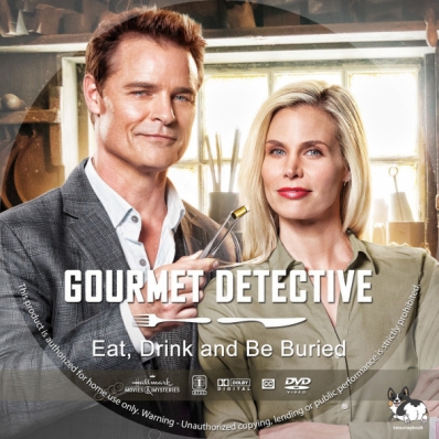 Gourmet Detective: Eat, Drink and Be Buried