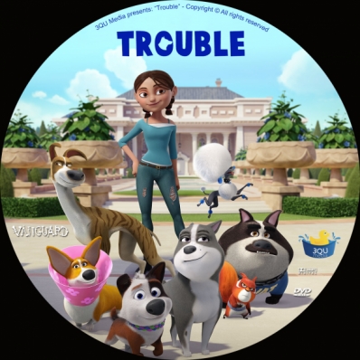 Trouble