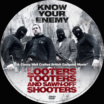 Looters, Tooters and Sawn-Off Shooters